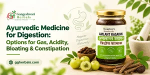 Ayurvedic Medicine for Digestion: Options for Gas, Acidity, Bloating & Constipation